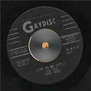 Jimmy James  - Come To Me Softly / My Request