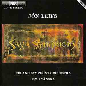 Jón Leifs / Iceland Symphony Orchestra, Osmo Vänskä - Saga Symphony