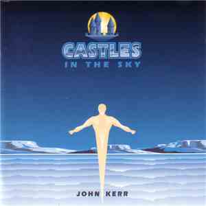 John Kerr - Castles In The Sky
