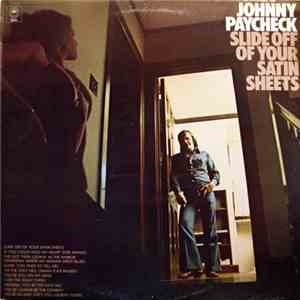 Johnny Paycheck - Slide Off Of Your Satin Sheets