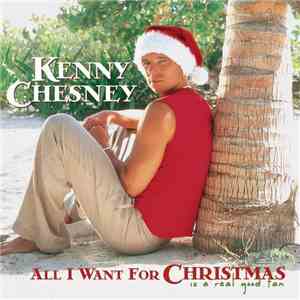 Kenny Chesney - All I Want For Christmas Is A Real Good Tan