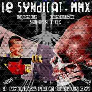 Le Syndicat MMX - Torsion - Resistance - Siberiade