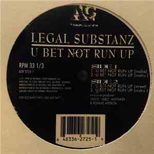 Legal Substanz - U Bet Not Run Up