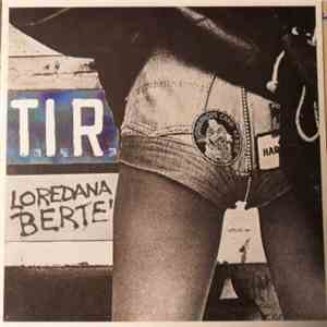Loredana Bertè - T.I.R.