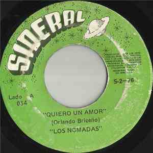 Los Nomadas - Quiero Un Amor / Solo Un Adios