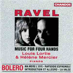 Louis Lortie, Hélène Mercier, Maurice Ravel - Music For Four Hands