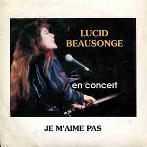 Lucid Beausonge - En Concert Je M'aime Pas