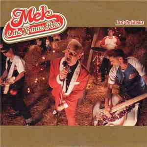 Mek & The X-Mas Peks - Last Christmas
