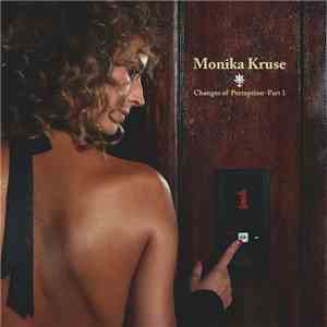 Monika Kruse - Changes Of Perception - Part 1