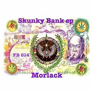 Morlack - Skunky Bank EP