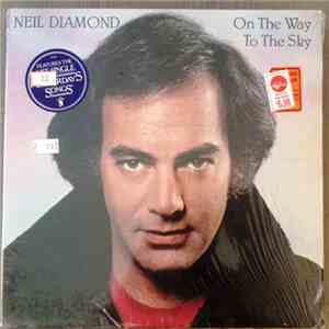 Neil Diamond - On The Way To The Sky
