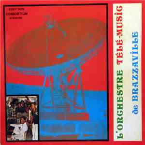 Orchestre Télé Musique - L'Orchestre Télé-Music De Brazzaville
