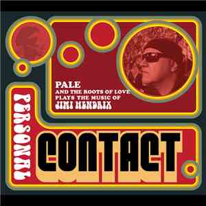 Pale and The Roots of Love - Personal Contact