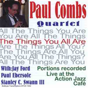 Paul Combs - All The Things You Are: Portions Recorded Live At The Action Jazz Café