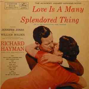 Richard Hayman And His Orchestra - Love Is A Many-Splendored Thing