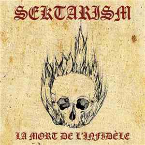 Sektarism - La Mort De L'Infidèle