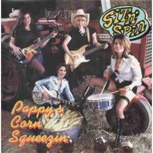 Sit N' Spin - Pappy's Corn Squeezin'