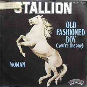 Stallion  - Old Fashioned Boy (You're The One)