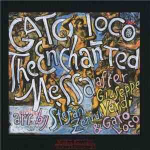 Stefan Zeniuk & Gato Loco - The Enchanted Messa After Giuseppe Verdi