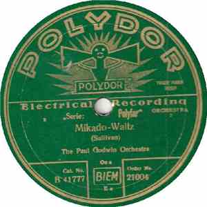 The Paul Godwin Orchestra / The Paul Godwin Dance Orchestra - Mikado / Die  ...