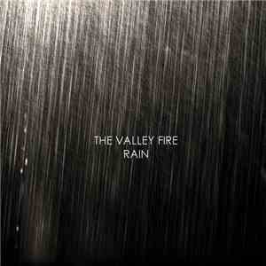 The Valley Fire - Rain