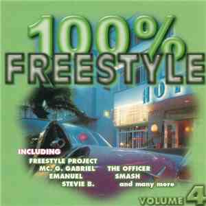 Various - 100% Freestyle Volume 4