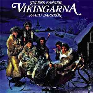 Vikingarna Med Barnkör - Julens Sånger
