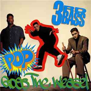 3rd Bass - Pop Goes The Weasel