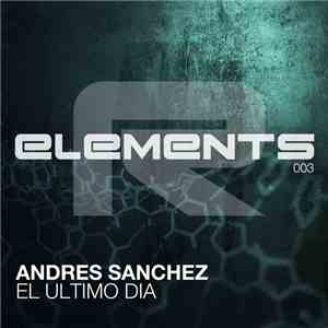 Andres Sanchez - El Ultimo Dia