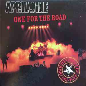 April Wine - One For The Road
