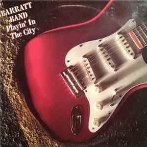 Barratt Band - Playin' In The City