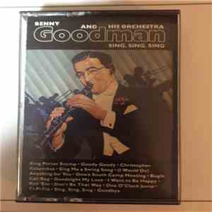 Benny Goodman And His Orchestra - Sing, Sing, Sing
