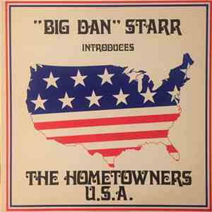 Big Dan Starr - Introduces The Hometowners U.S.A.