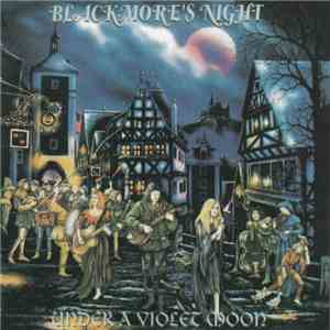 Blackmore's Night - Under A Violet Moon
