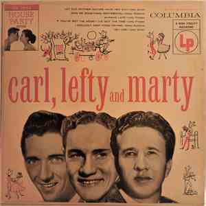 Carl, Lefty and Marty - Carl, Lefty And Marty