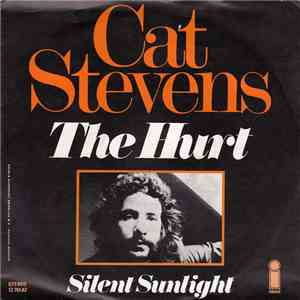 Cat Stevens - The Hurt / Silent Sunlight