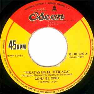 Conj. El Opio - Piratas En El Titicaca / Juntos