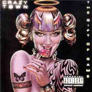 Crazy Town - The Gift Of Game