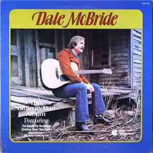 Dale McBride - The Ordinary Man Album
