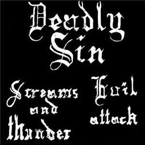Deadly Sin - Screams And Thunder / Evil Attack