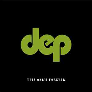 DEP - This One's Forever