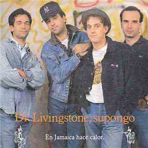Dr. Livingstone, Supongo - En Jamaica Hace Calor