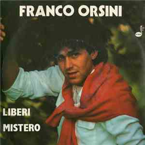 Franco Orsini - Liberi / Mistero