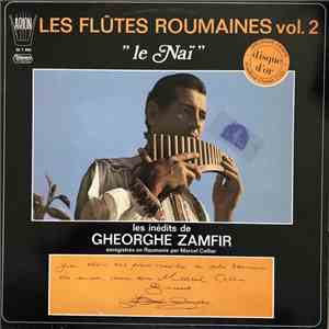 Gheorghe Zamfir - Les Flûtes Roumaines Vol. 2 Les Inedits de Gheorghe Zamfi ...