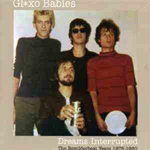 Glxo Babies - Dreams Interrupted: The Bewilderbeat Years 1978-1980