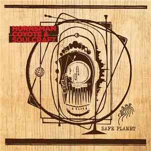 Hornsman Coyote & Soulcraft  - Safe Planet