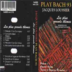 Jacques Loussier Trio - Play Bach 93 - Les Plus Grands Thèmes