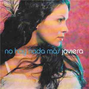 Javiera - No Hay Nada Màs