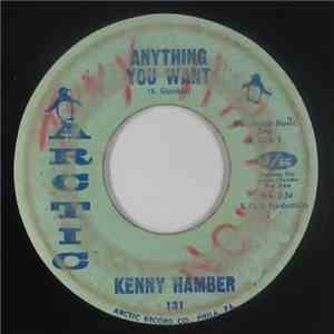 Kenny Hamber - Anything You Want / Ain't Gonna Cry (Over One Girl)