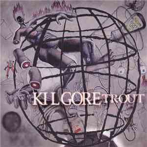 Kilgore Trout  - Kilgore Trout
